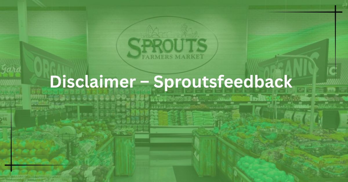 Disclaimer-–-Sproutsfeedback.jpg